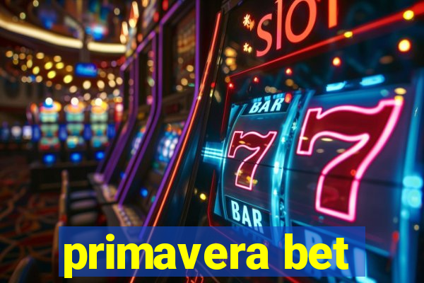 primavera bet